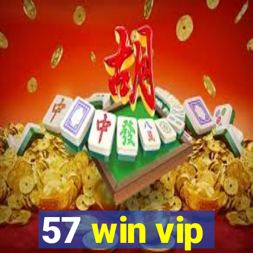 57 win vip